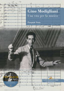 Gino Modigliani : una vita per la musica /
