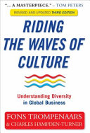 Riding the waves of culture : understanding diversity in global business /