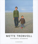 Mette Tronvoll : photographs = Fotografien /
