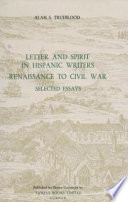 Letter and spirit in Hispanic writers, Renaissance to Civil War : selected essays /