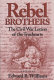 Rebel brothers : the Civil War letters of the Truehearts /