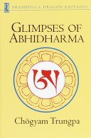 Glimpses of Abhidharma : from a seminar on Buddhist psychology /