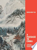 A Passage to China : Literature, Loyalism, and Colonial Taiwan.