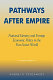 Pathways after empire : national identity and foreign economic policy in the post-Soviet world /