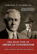 The high tide of American conservatism : Davis, Coolidge, and the 1924 election /