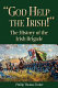 Irish confederates : the Civil War's forgotten soldiers /