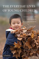 The everyday lives of young children : culture, class, and child rearing in diverse societies /