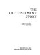 The Old Testament story /