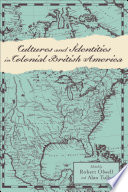 Cultures and identities in Colonial British America /