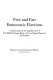 Free and fair democratic elections : a commentary on the Ugandan case of Col. (Rtd) Dr. Besigye Kizza v. Lt. Gen. Kaguta Museveni and another /