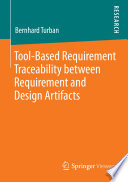 Tool-Based requirement traceability between requirement and design artifacts /