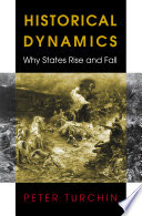 Historical Dynamics: Why States Rise and Fall Why States Rise and Fall /