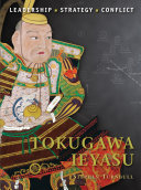 Tokugawa Ieyasu : leadership, strategy, conflict /