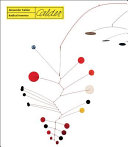 Alexander Calder : radical inventor /