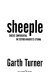 Sheeple : caucus confidential in Stephen Harper's Ottawa /