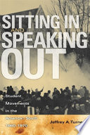 Sitting in and speaking out : student movements in the American South, 1960-1970 /