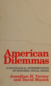 American dilemmas : a sociological interpretation of enduring social issues /