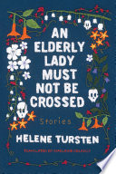 An elderly lady must not be crossed /