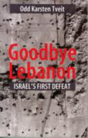 Goodbye Lebanon : Israel's first defeat /