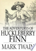 Adventures of Huckleberry Finn /