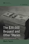 The $30,000 bequest and other stories /