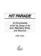 Hit parade : an encyclopedia of the top songs of the jazz, depression, swing, and sing eras /