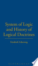 System of logic and history of logical doctrines.