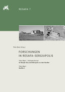 Forschungen in Resafa-Sergiupolis /