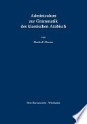 Adminiculum zur Grammatik des klassischen Arabisch /