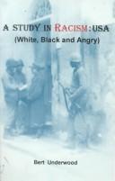 A study in racism, USA : white, black, and angry : an autobiography /