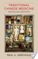 Traditional Chinese medicine : heritage and adaptation /