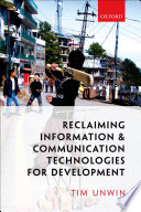Reclaiming information and communication technologies for development /