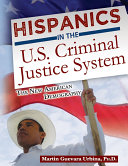 Hispanics In The U.S. Criminal Justice System : the New American Demography.