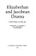 Elizabethan and Jacobean drama : critical essays /