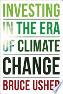 Investing in the era of climate change /
