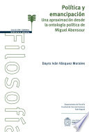 Politica y emancipacion : una aproximacion desde la ontologia politica de Miguel Abensour.