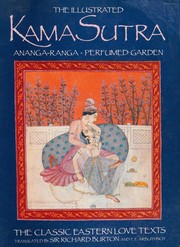 The illustrated Kama Sutra : Ananga-ranga, perfumed garden /