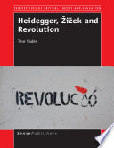 Heidegger, Žižek and Revolution /