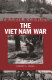 The Viet Nam War /