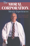 The moral corporation : Merck experiences /