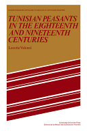 Tunisian peasants in the eighteenth and nineteenth centuries /