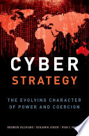 Cyber strategy : the evolving character of power and coercion /