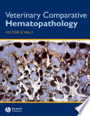 Veterinary Comparative Hematopathology.