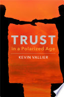 Trust in a Polarized Age