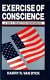 Exercise of conscience : a WW II objector remembers /