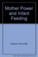 Mother power and infant feeding /