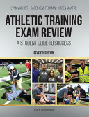 Athletic training exam review : a student guide to success /