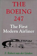 The Boeing 247 : the first modern airliner /