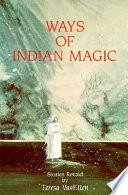 Ways of Indian magic : stories /