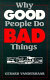 Why good people do bad things /